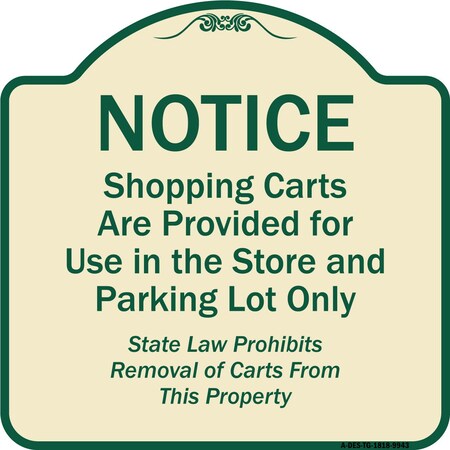 Signmission Designer Series-Notice-Shopping Carts Are Provided For Use In The Store And, TG-1818-9943 A-DES-TG-1818-9943